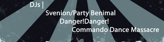 mit den DJs Svenion und Party Beninmal von Danger!Danger!