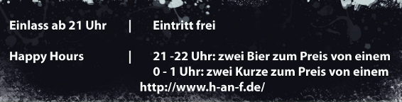 Feier Eintritt, zwei Happy Hours!!